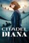 Serial Citadel Diana (2024) Season 1 Sub Indo