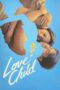 Film Online Love Child (2024) Sub Indo