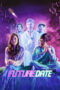 Film Online Future Date (2024) Sub Indo