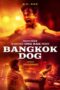 Film Online Bangkok Dog (2024) Sub Indo